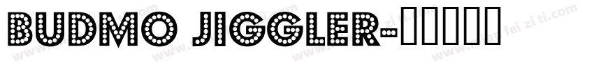 Budmo Jiggler字体转换